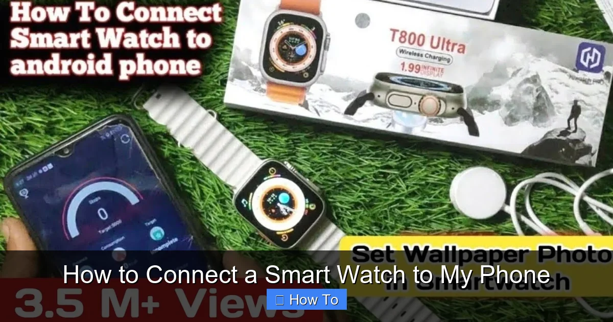 How to Connect a Smart Watch to My Phone