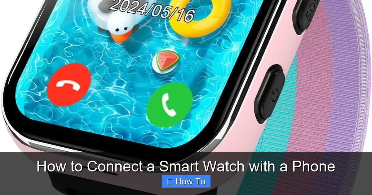 How to Connect a Smart Watch with a Phone