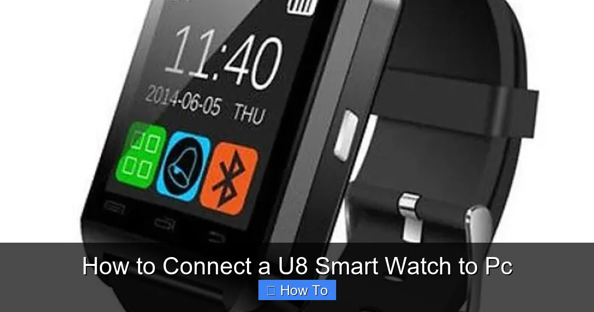 How to Connect a U8 Smart Watch to Pc