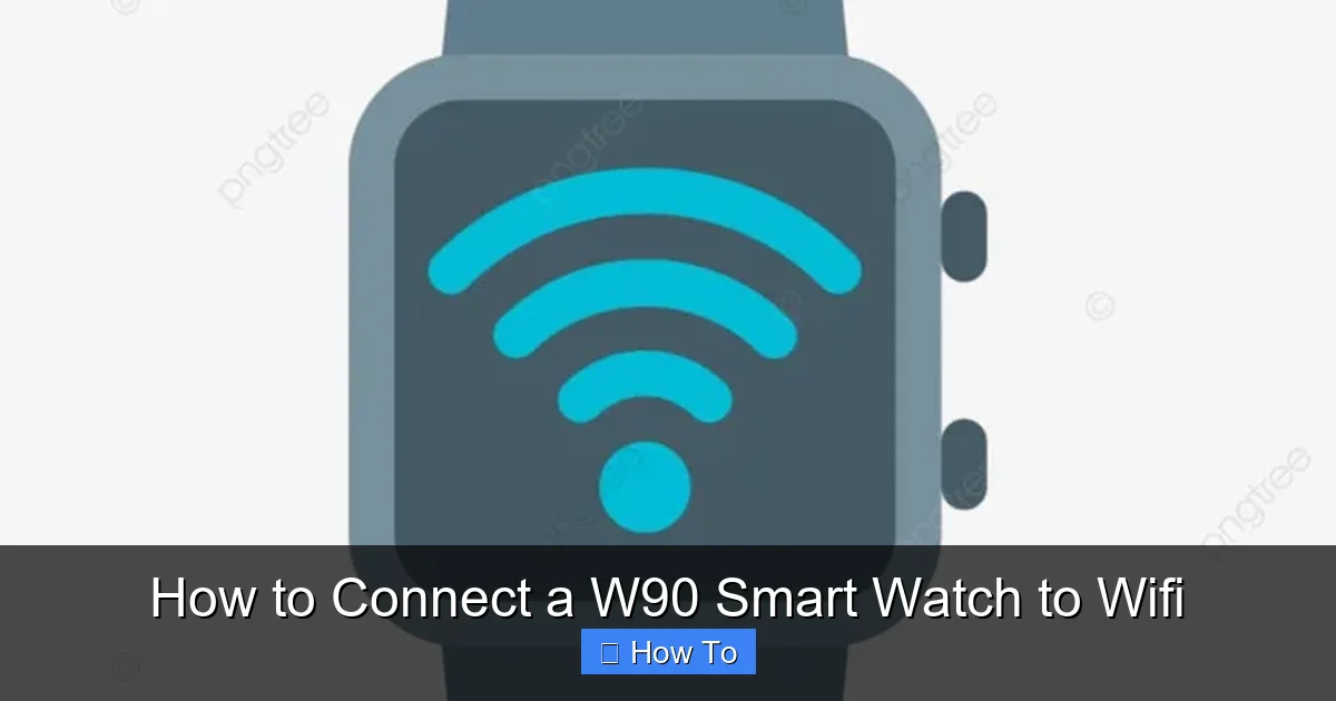 How to Connect a W90 Smart Watch to Wifi