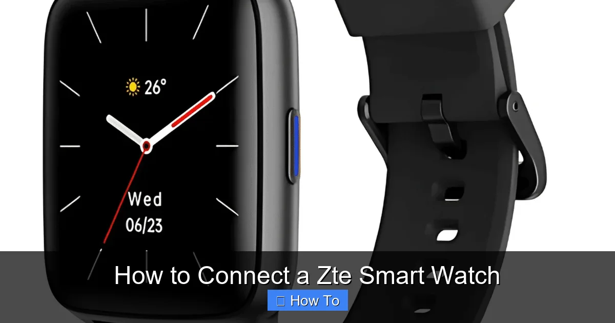 How to Connect a Zte Smart Watch