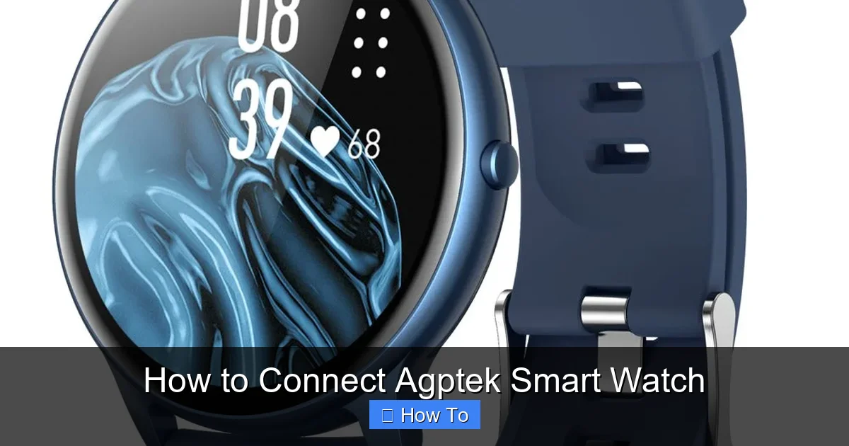 How to Connect Agptek Smart Watch