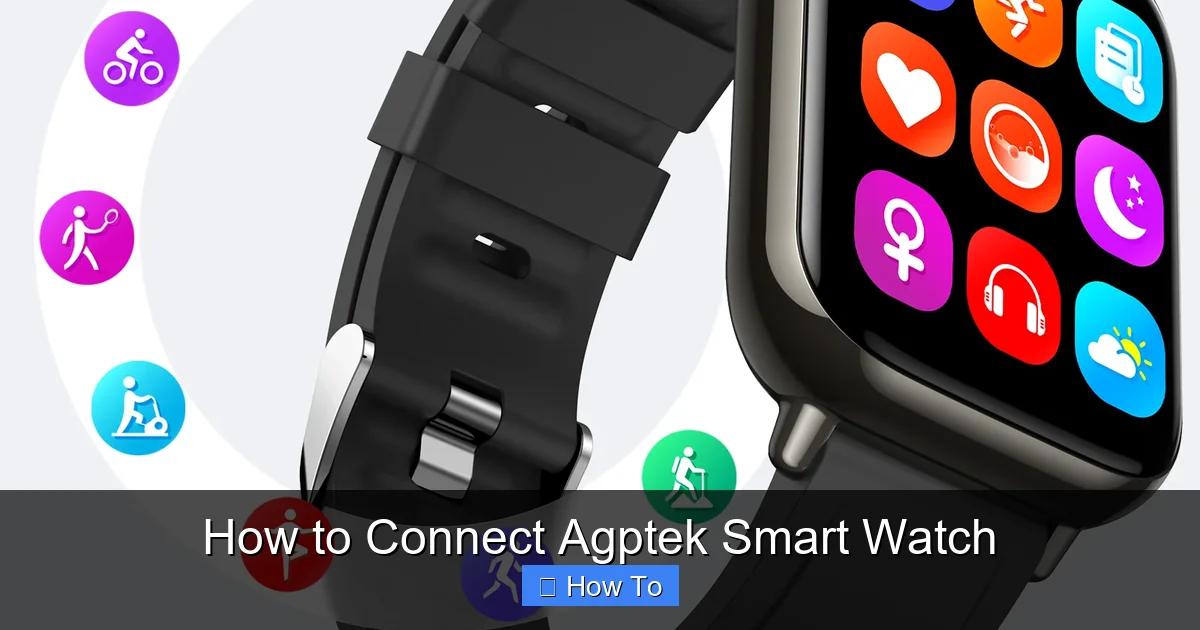 How to Connect Agptek Smart Watch