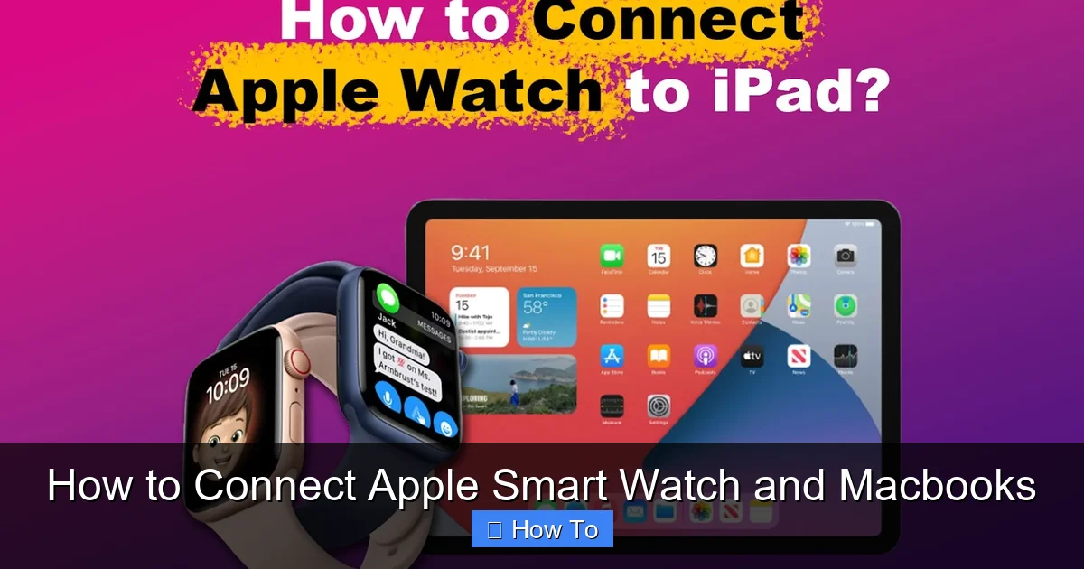 How to Connect Apple Smart Watch and Macbooks