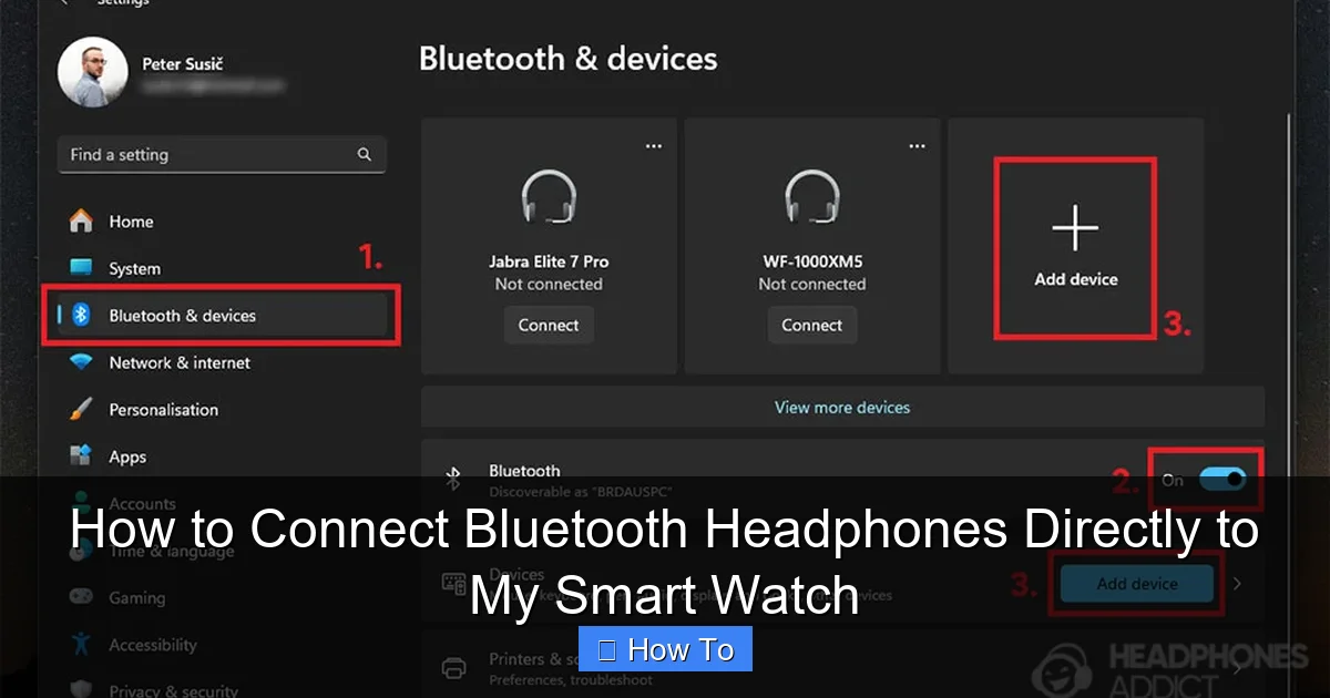 How to Connect Bluetooth Headphones Directly to My Smart Watch