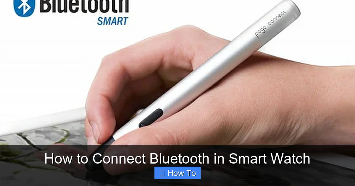 How to Connect Bluetooth in Smart Watch