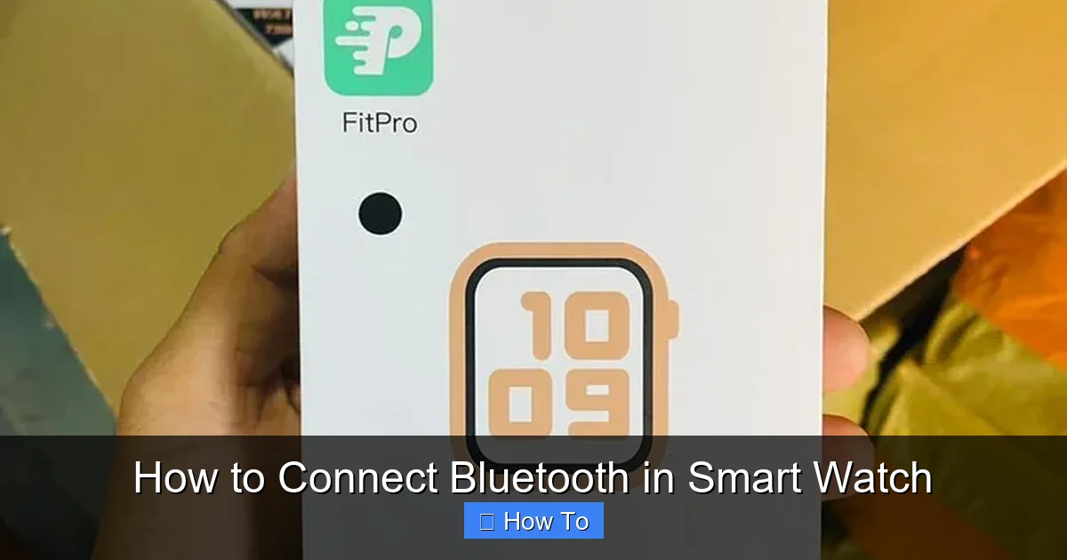 How to Connect Bluetooth in Smart Watch