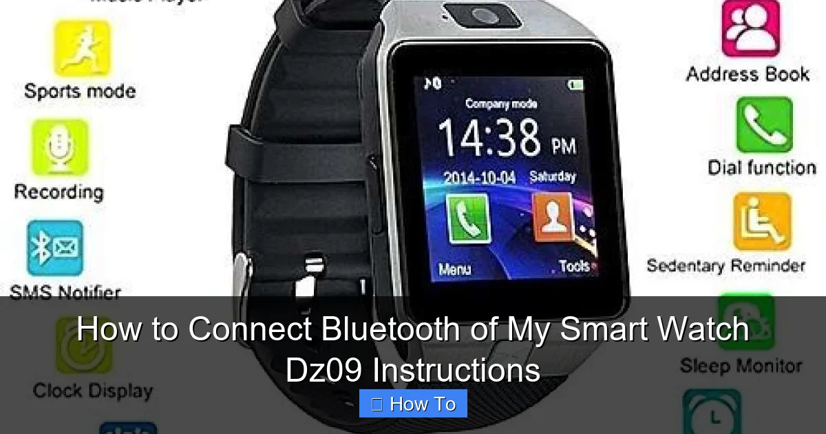 How to Connect Bluetooth of My Smart Watch Dz09 Instructions