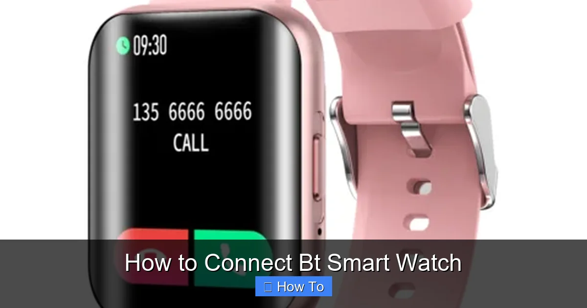 How to Connect Bt Smart Watch