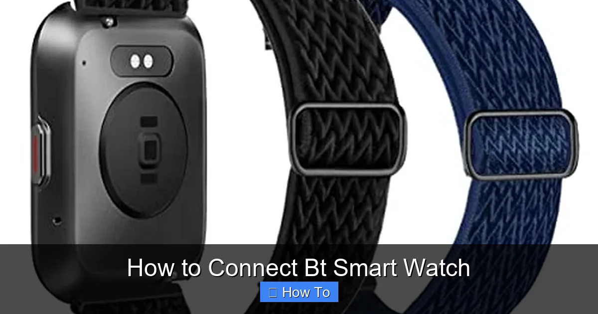 How to Connect Bt Smart Watch