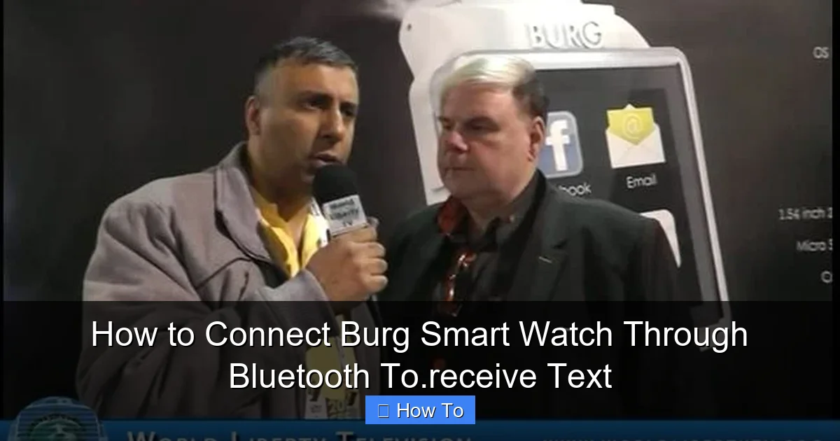 How to Connect Burg Smart Watch Through Bluetooth To.receive Text