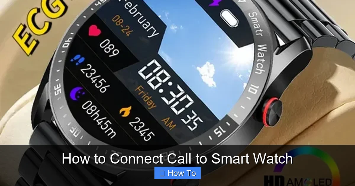 How to Connect Call to Smart Watch