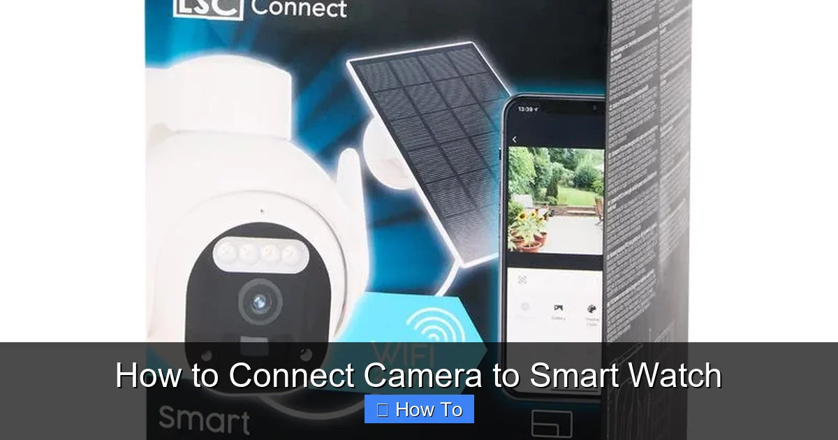 How to Connect Camera to Smart Watch