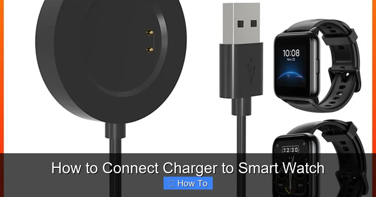 How to Connect Charger to Smart Watch