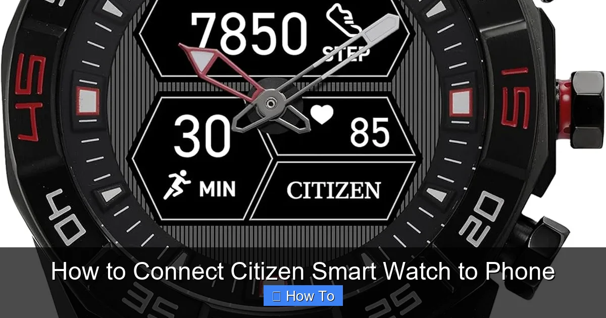 How to Connect Citizen Smart Watch to Phone