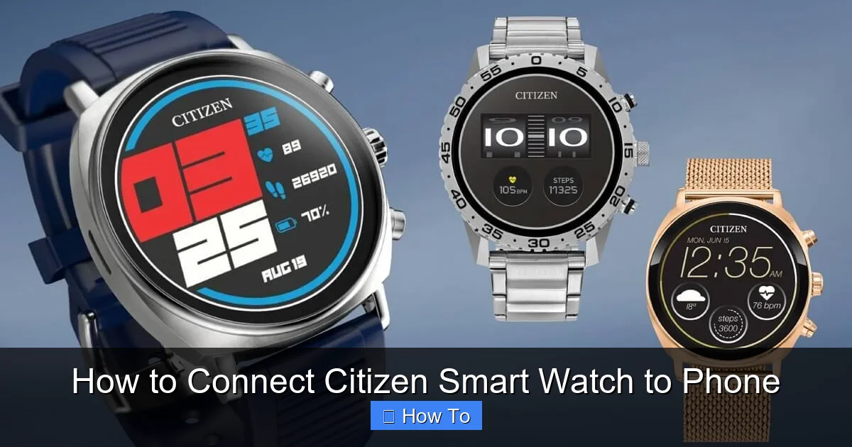 How to Connect Citizen Smart Watch to Phone