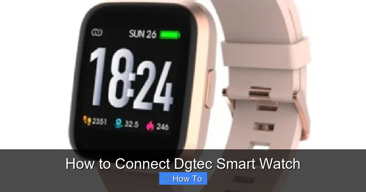 How to Connect Dgtec Smart Watch