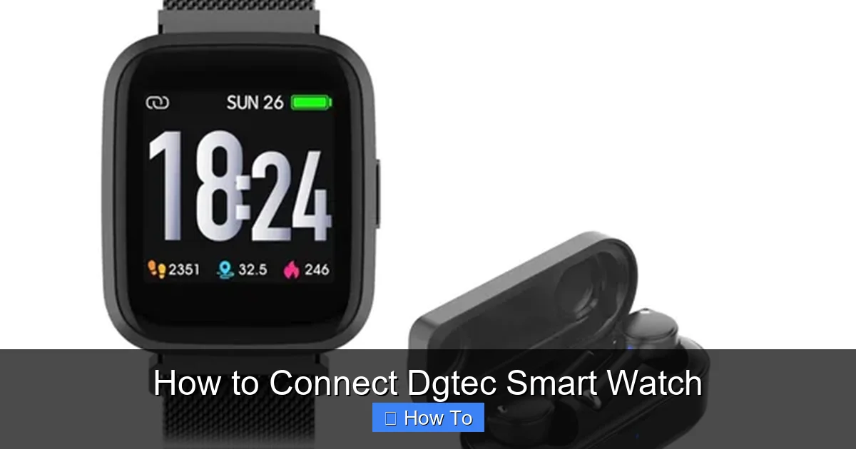 How to Connect Dgtec Smart Watch