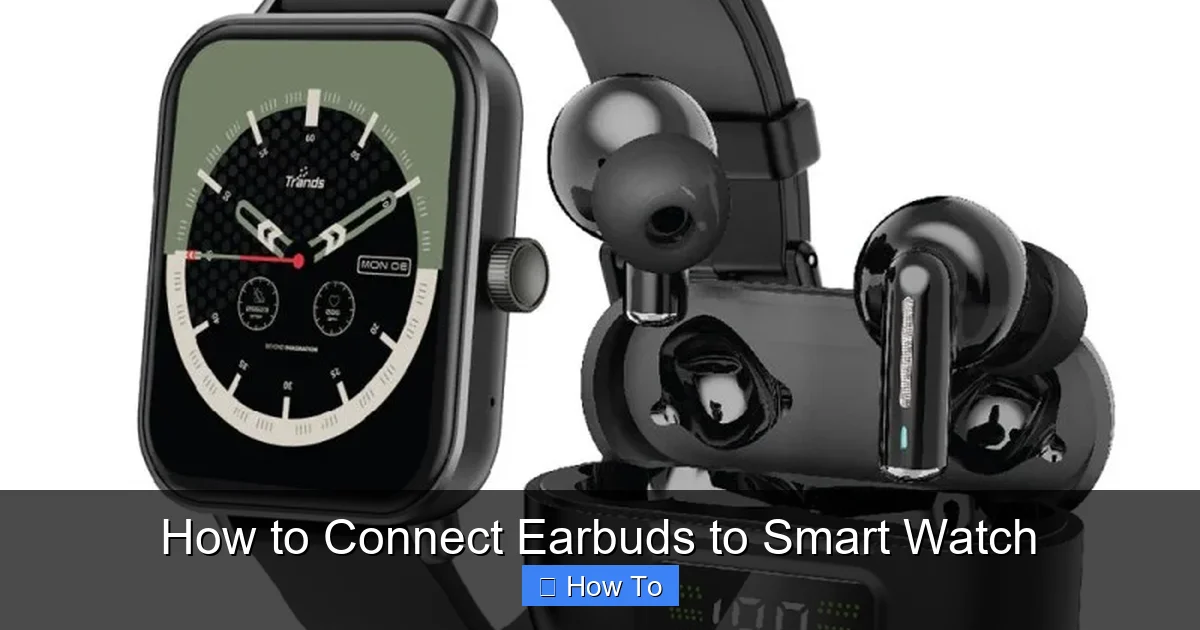 How to Connect Earbuds to Smart Watch