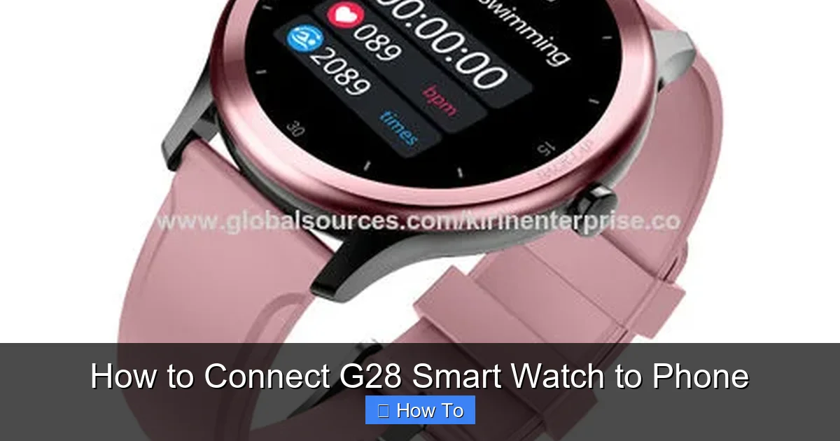How to Connect G28 Smart Watch to Phone