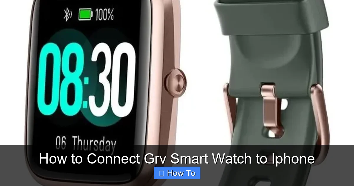 How to Connect Grv Smart Watch to Iphone