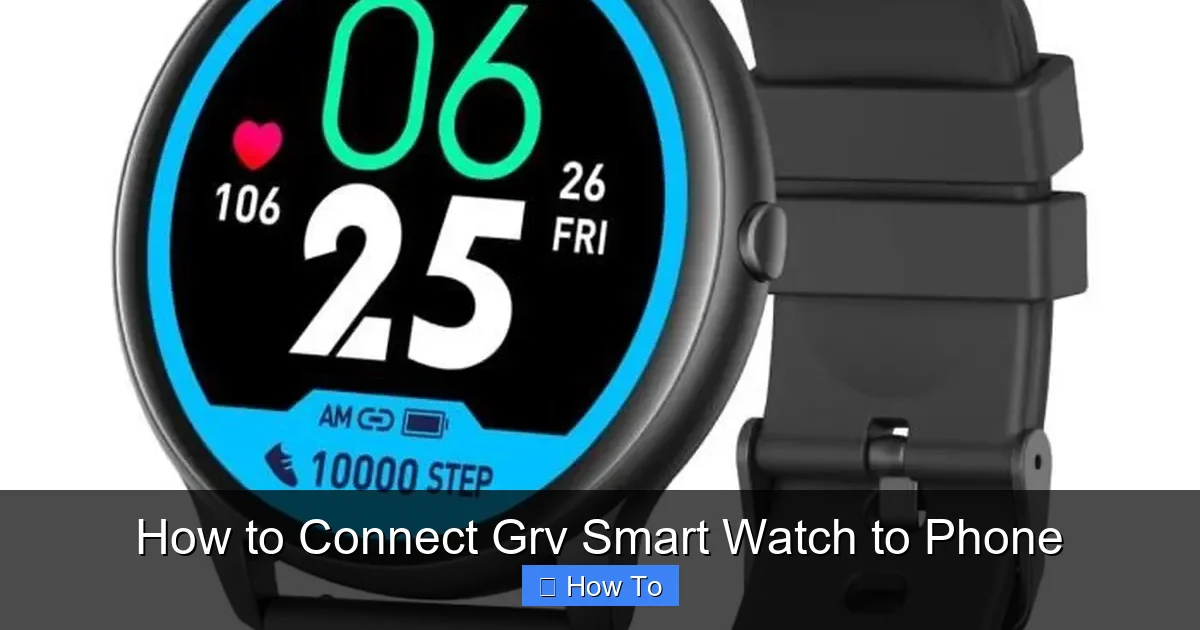 How to Connect Grv Smart Watch to Phone