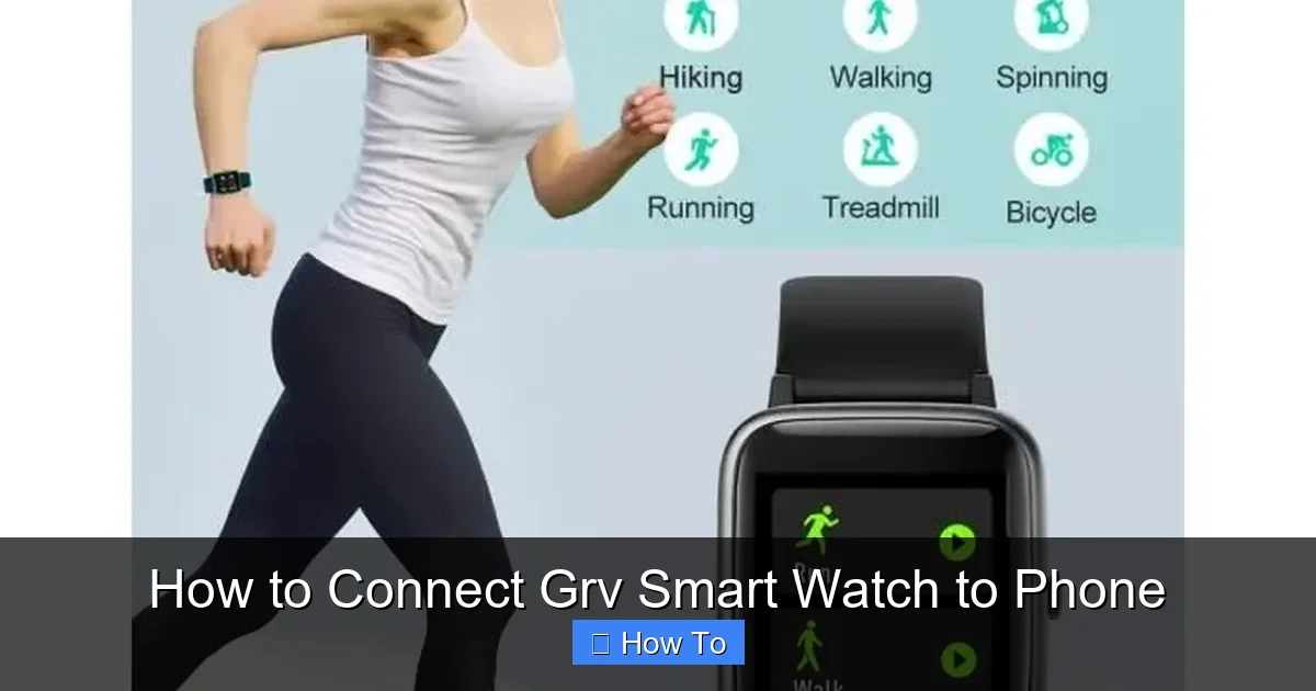 How to Connect Grv Smart Watch to Phone