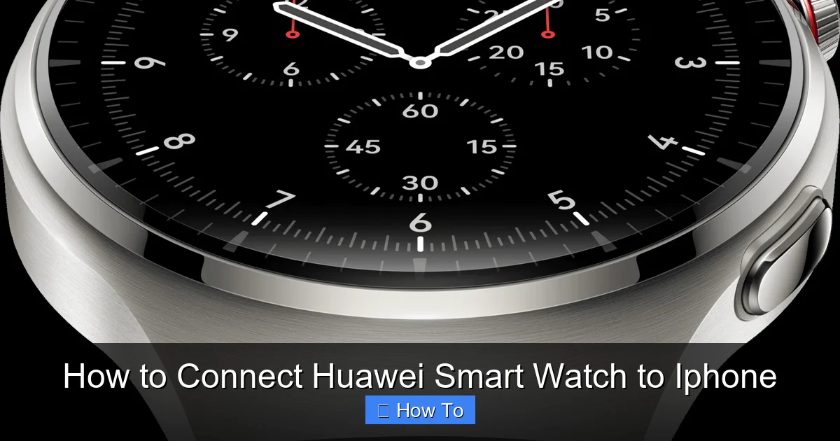 How to Connect Huawei Smart Watch to Iphone