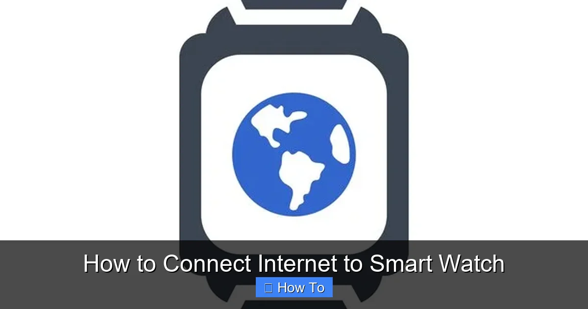 How to Connect Internet to Smart Watch