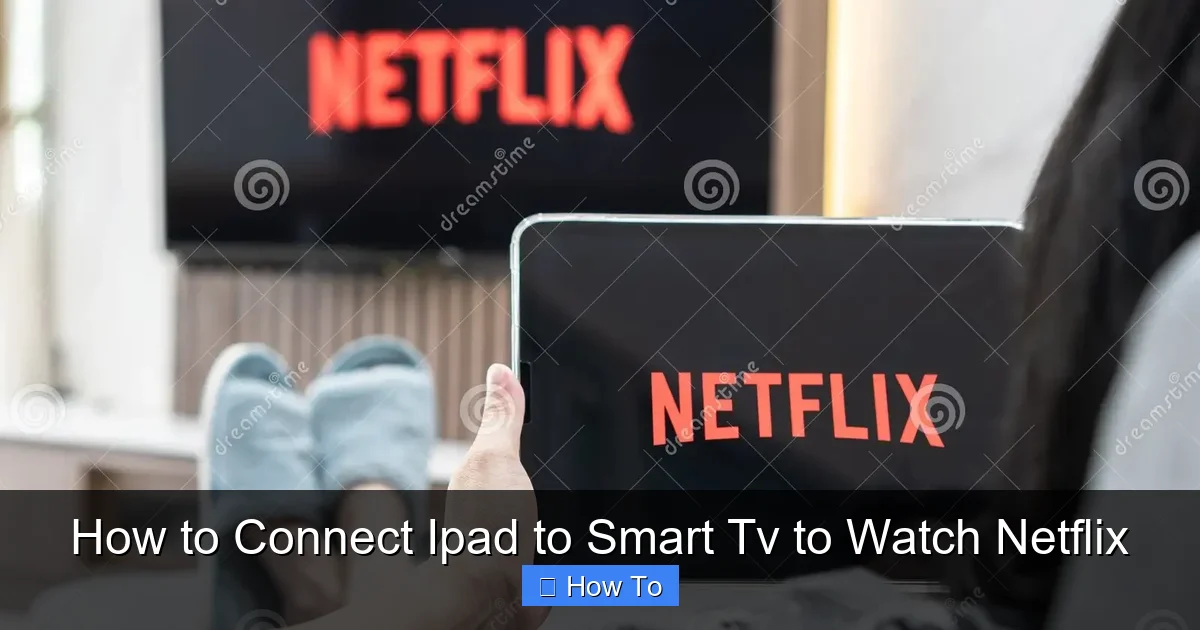 How to Connect Ipad to Smart Tv to Watch Netflix