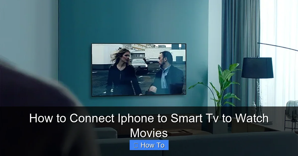 How to Connect Iphone to Smart Tv to Watch Movies