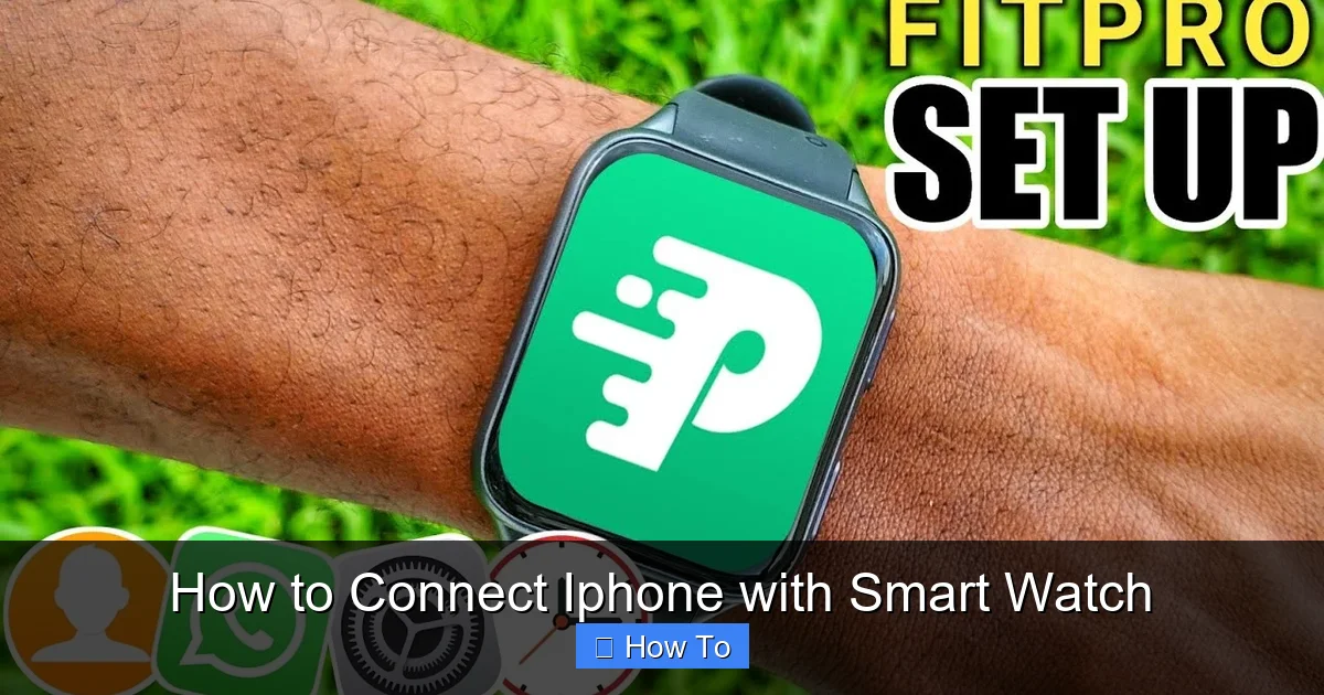 How to Connect Iphone with Smart Watch