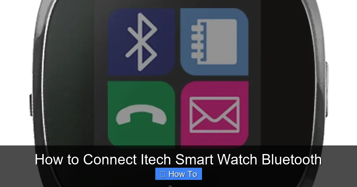 How to Connect Itech Smart Watch Bluetooth