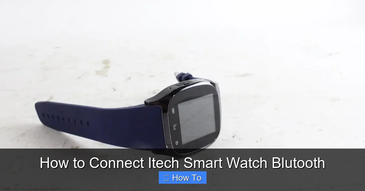 How to Connect Itech Smart Watch Blutooth