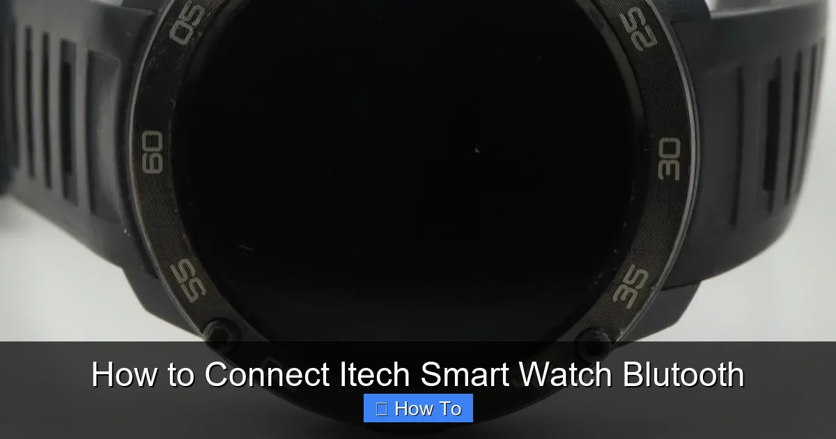 How to Connect Itech Smart Watch Blutooth