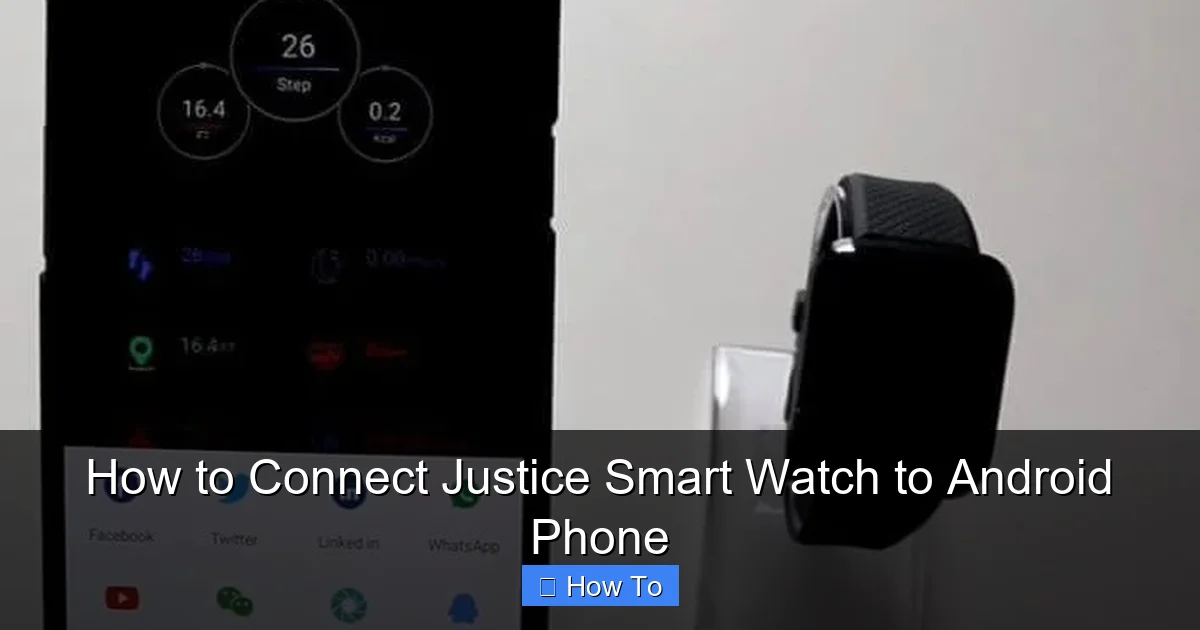 How to Connect Justice Smart Watch to Android Phone