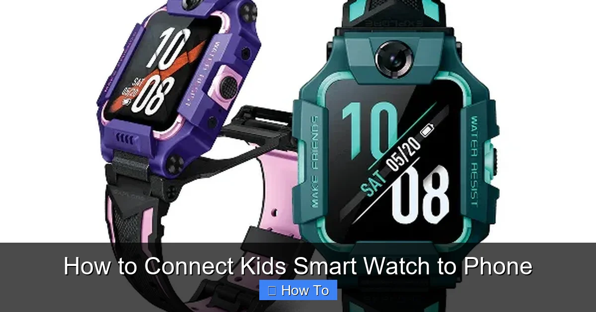 How to Connect Kids Smart Watch to Phone