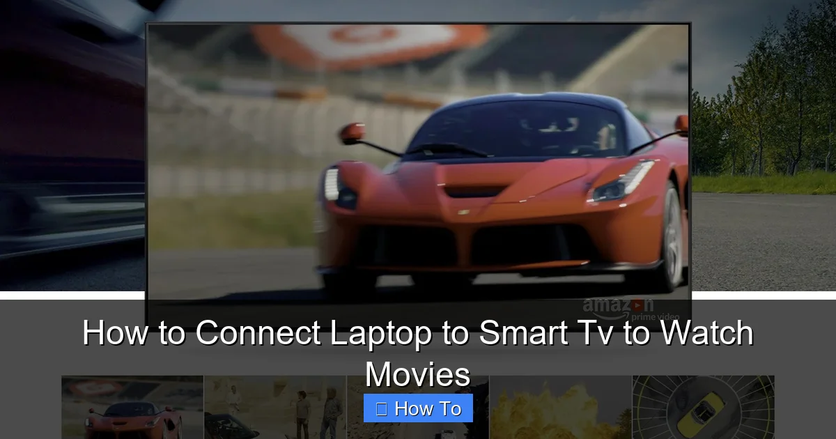 How to Connect Laptop to Smart Tv to Watch Movies