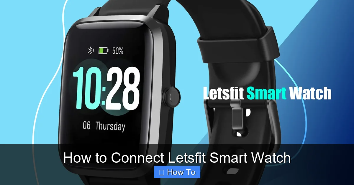 How to Connect Letsfit Smart Watch