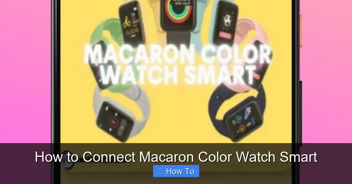 How to Connect Macaron Color Watch Smart