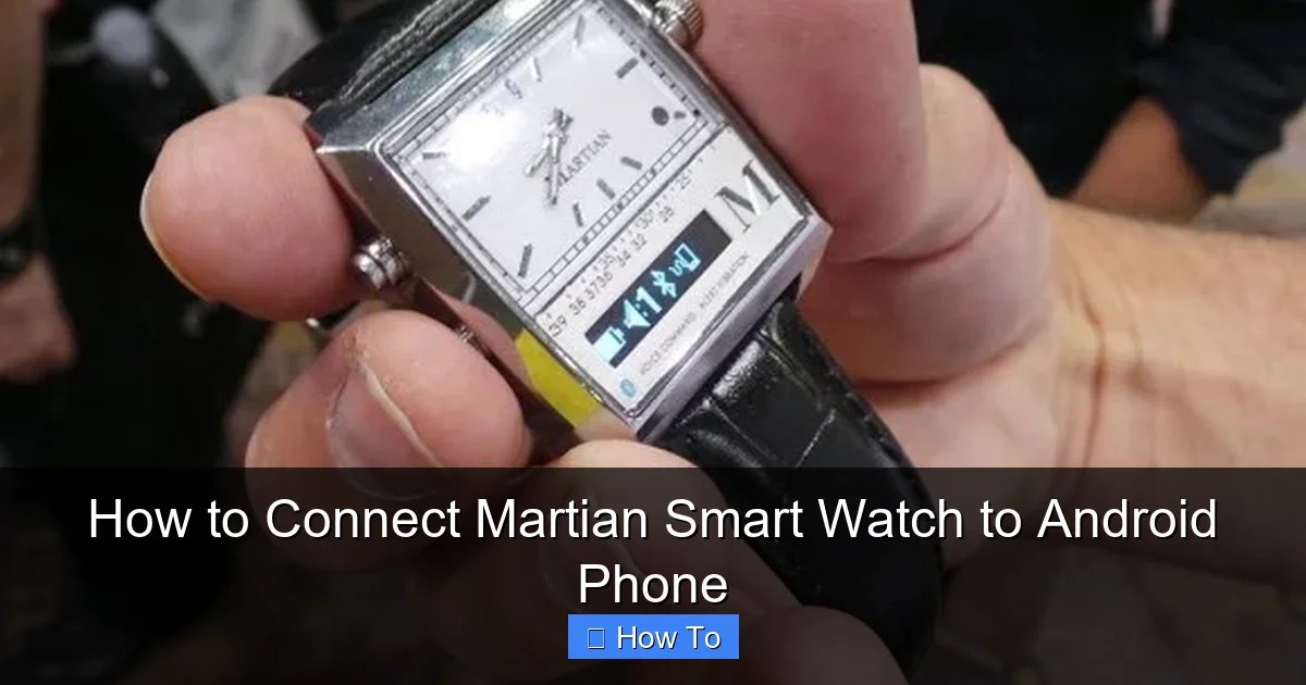 How to Connect Martian Smart Watch to Android Phone