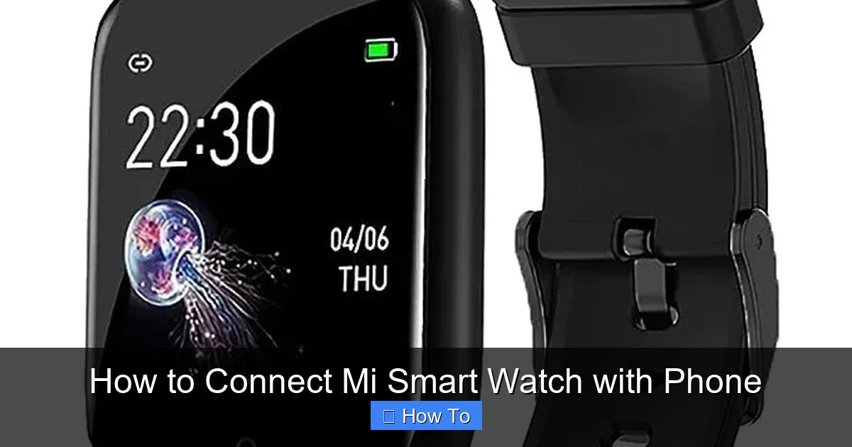 How to Connect Mi Smart Watch with Phone