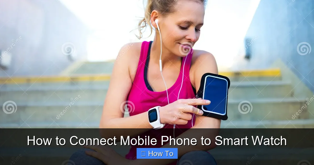 How to Connect Mobile Phone to Smart Watch