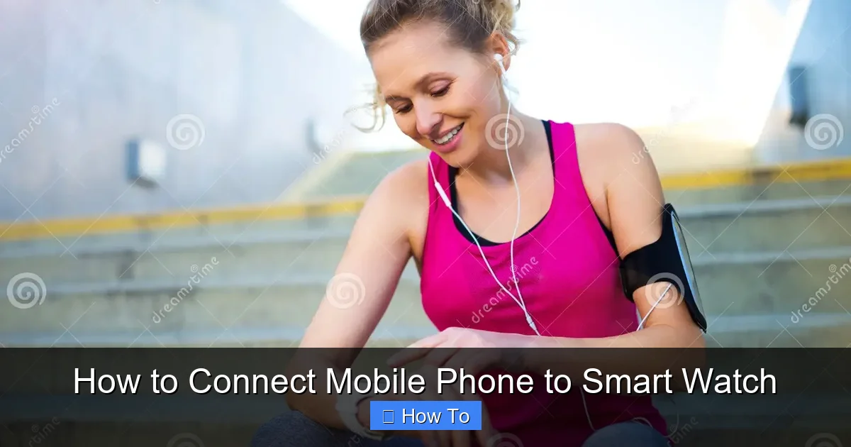 How to Connect Mobile Phone to Smart Watch