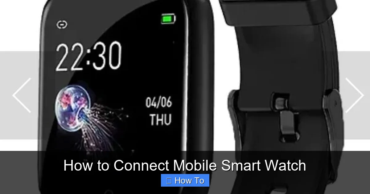 How to Connect Mobile Smart Watch
