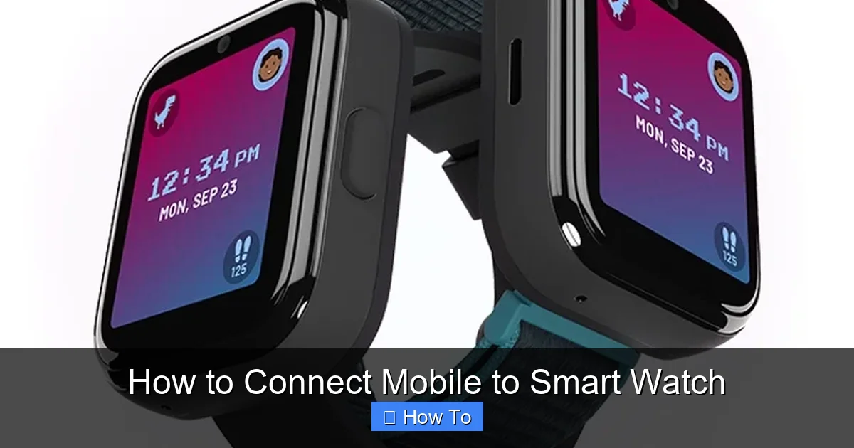 How to Connect Mobile to Smart Watch