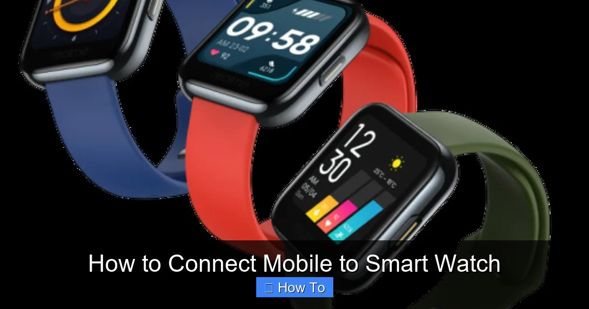 How to Connect Mobile to Smart Watch