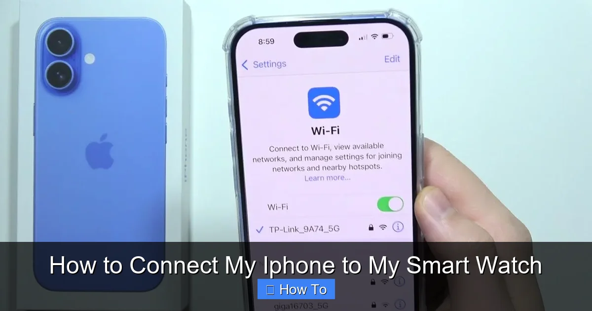 How to Connect My Iphone to My Smart Watch