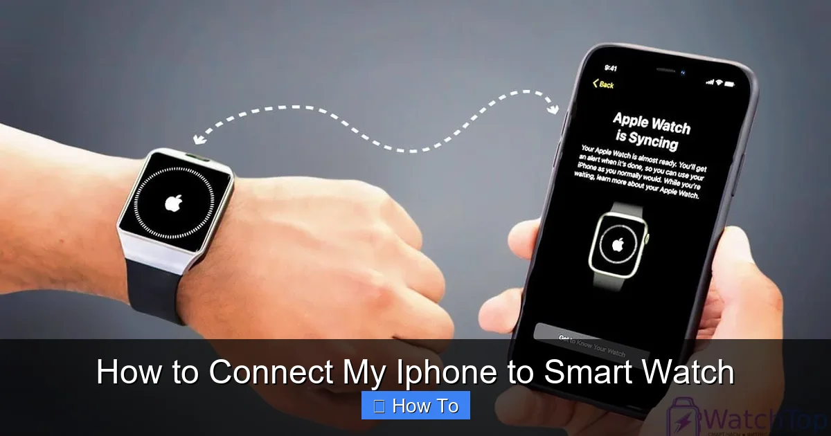 How to Connect My Iphone to Smart Watch