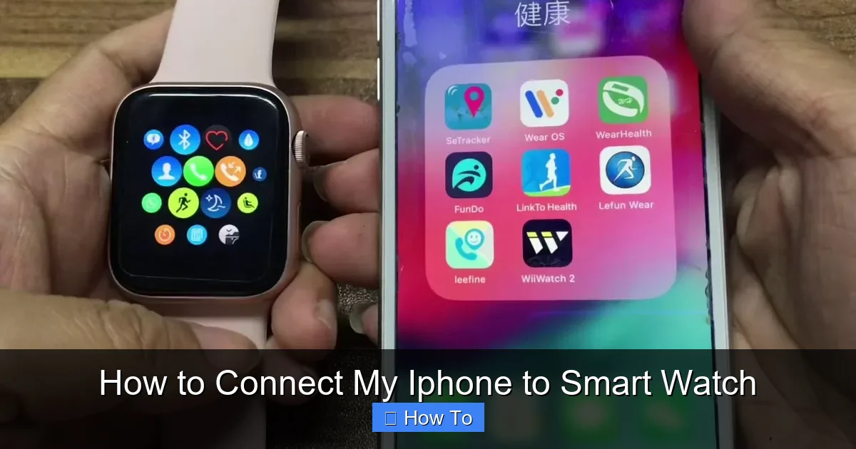 How to Connect My Iphone to Smart Watch